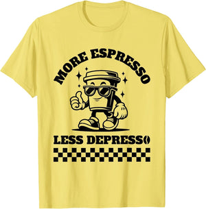 More Espresso Less Depresso Funny Coffee Lover