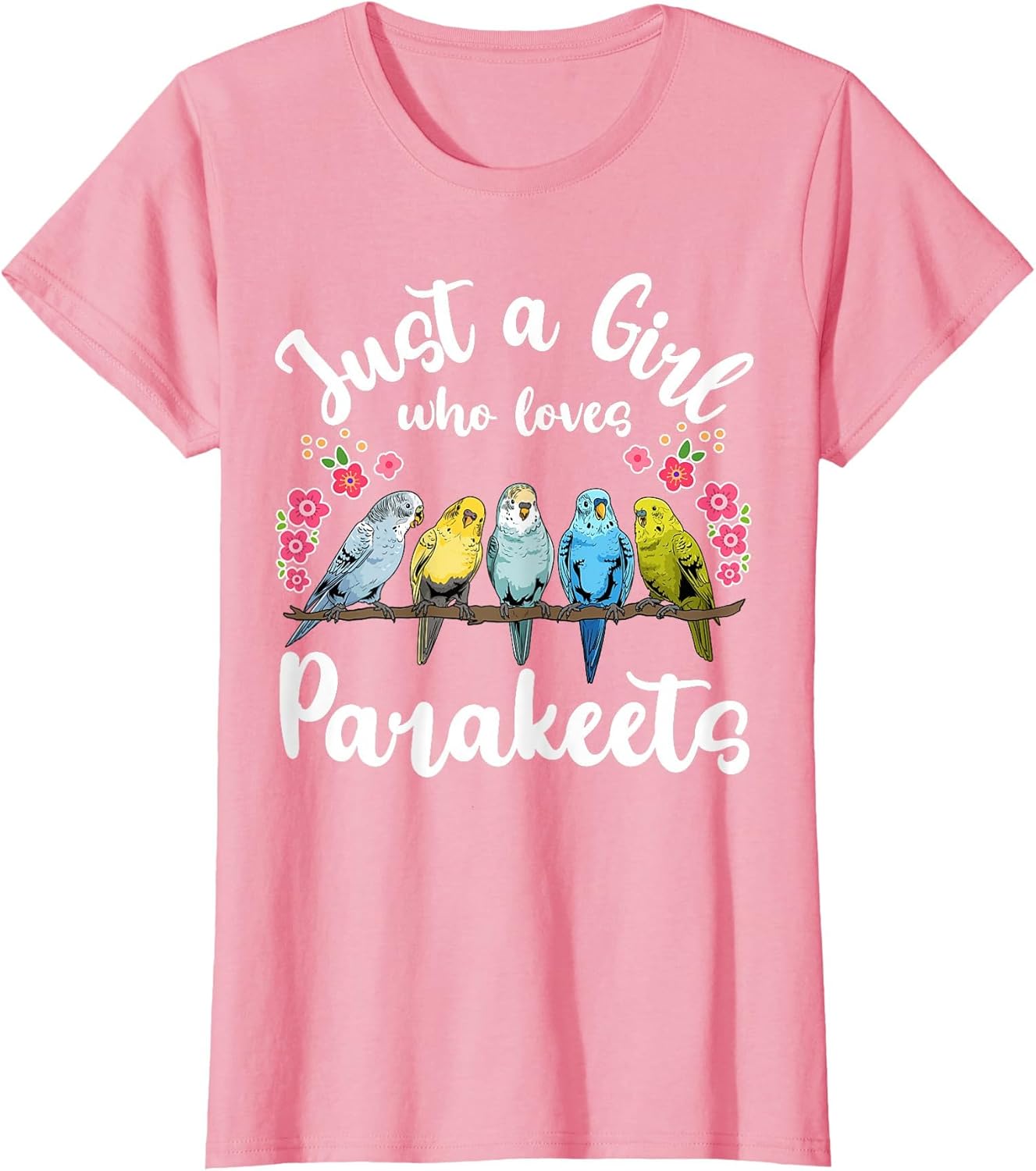 Parakeet Birds Just a Girl Who Loves Parakeets