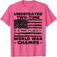 Undefeated World War Champs 4th of July American Army Flag