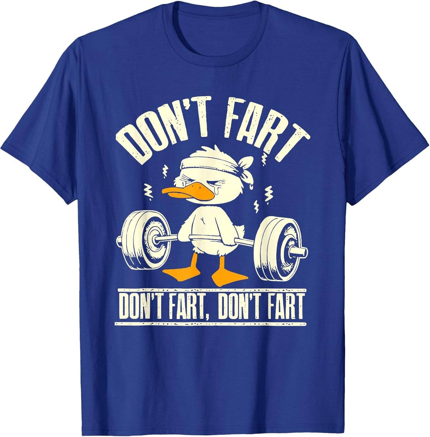 Don't Fart Duck Funny Lifting Weights Gym Fitness