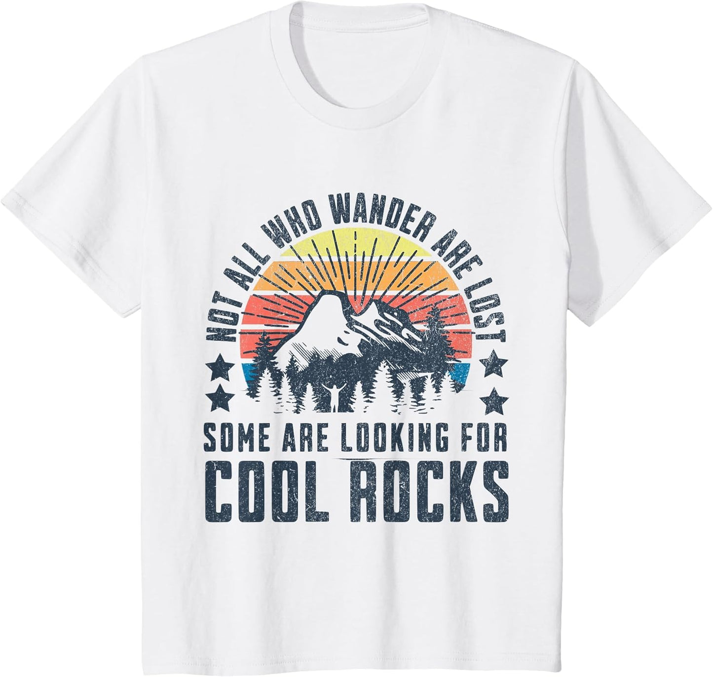 Not All Who Wander are Lost, Some are Looking for Cool Rocks