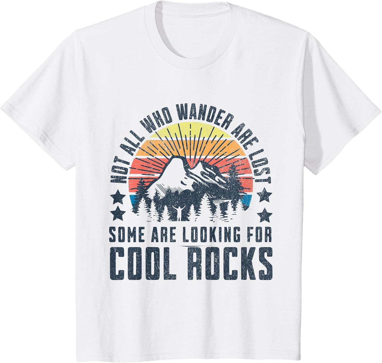 Not All Who Wander are Lost, Some are Looking for Cool Rocks