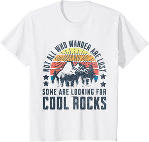 Not All Who Wander are Lost, Some are Looking for Cool Rocks