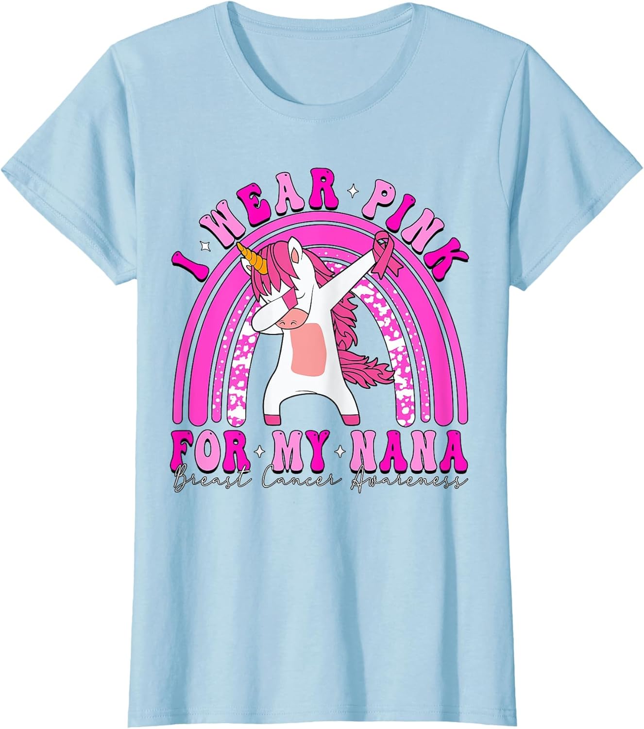 I Wear Pink for My Nana Breast Cancer Dabbing Unicorn Ribbon