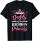 Daddy of The Birthday Princess Birthday Girl Kid Family