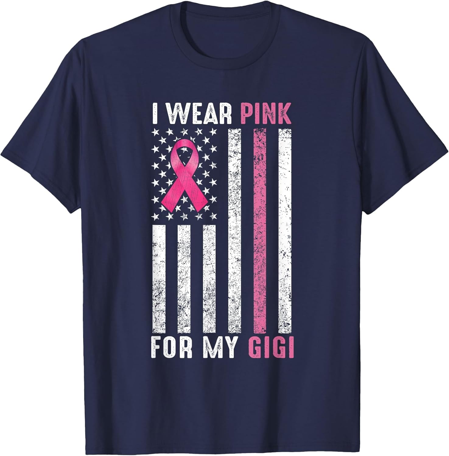 I Wear Pink for My Gigi Pink Breast Cancer Awareness Month