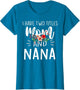 I Have Two Titles Mom and Nana I Rock Them Both Floral