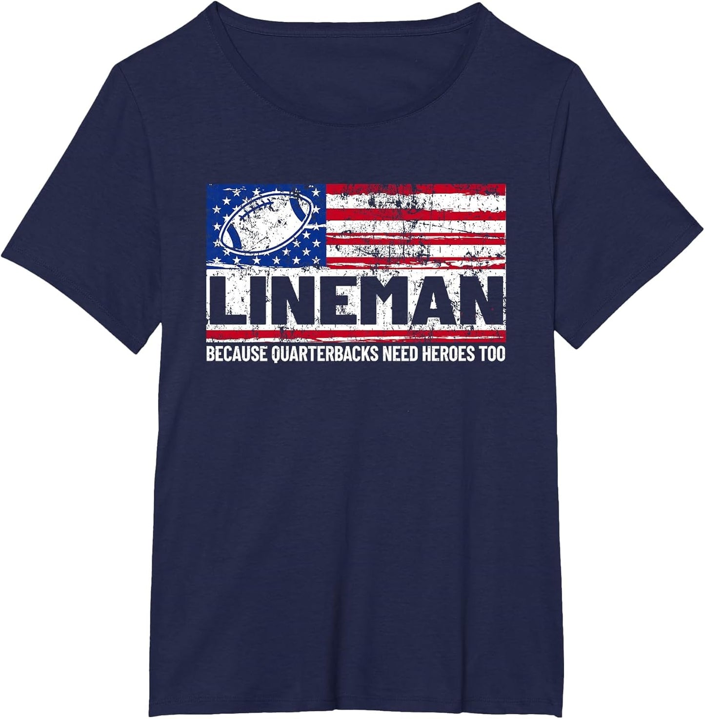 Football Lineman Because Quarterbacks Need Heroes Too