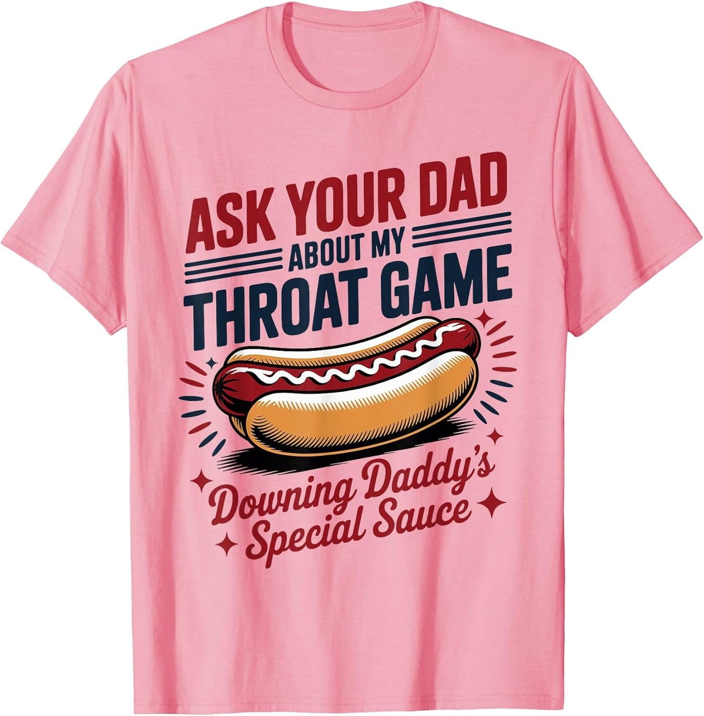 Ask Your Dad About My Throat Game Funny Adult Humor