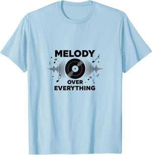 Melody Over Everything Music Lover Design