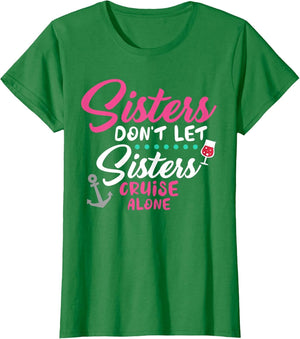 Sisters Don't Cruise Along Funny Cruising Girls Trip 2025