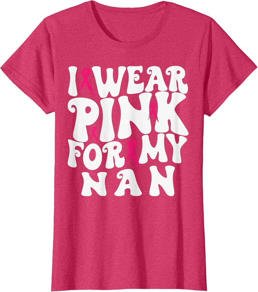 I Wear Pink for My NAN Breast Cancer Awareness Kids