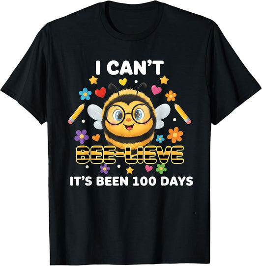 I Can't Believe It's Been 100 Days Bee 100th Day of School