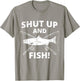 Funny Fishing | Shut Up and Fish | Fishing