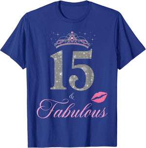 15 and Fabulous 15th Birthday 15 Years Old B-Day Party Queen