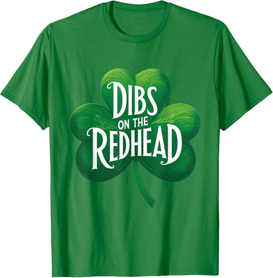 Dibs On The Redhead Irish Party St Patricks Day Shamrock