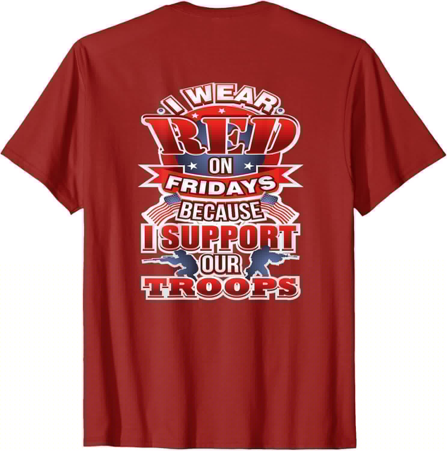 Red Friday - Design ON Back - I Support Our Troops