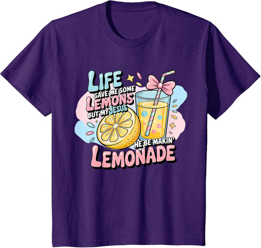 Life Gave Me Some Lemons But Jesus He Be Makin' Lemonade
