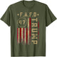 Funny Fafo Trump Shirt President 47 Trump Fafo American Flag
