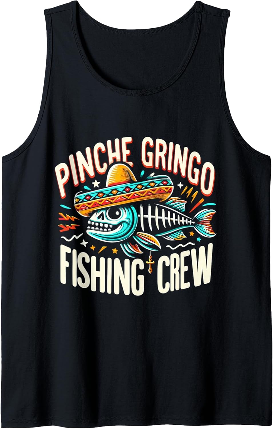 Pinche Gringo Fishing Crew Funny Skeleton Fish