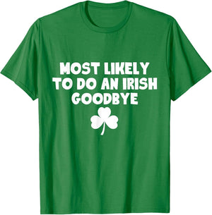 Most Likely to Do an Irish Goodbye
