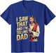 Funny Jesus I Saw That I'm Telling Dad Funny Religious