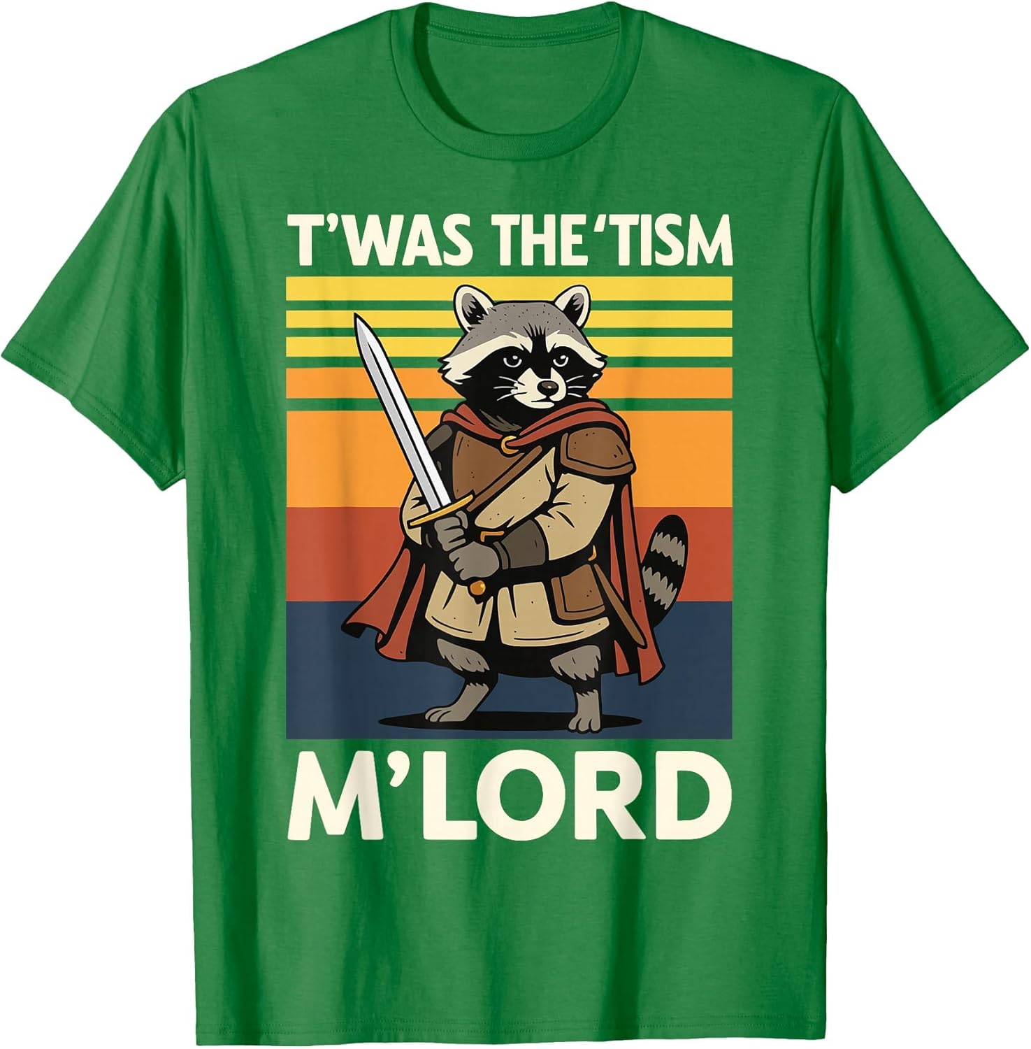 T'was The 'Tism M'lord Raccoon