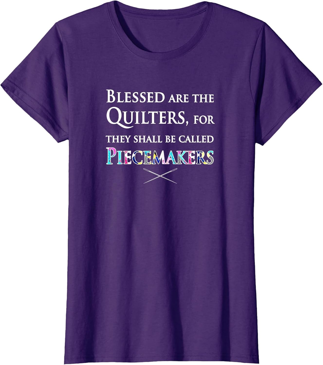 Blessed are The Quilters - Piecemakers Funny Quilting