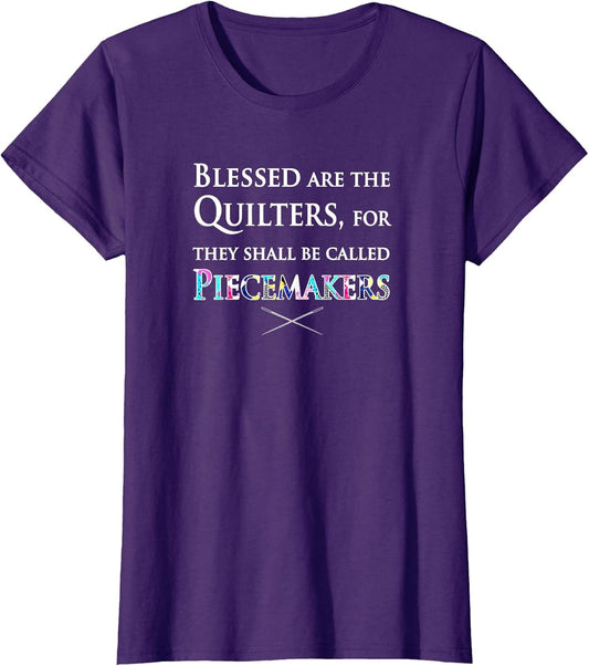 Blessed are The Quilters - Piecemakers Funny Quilting