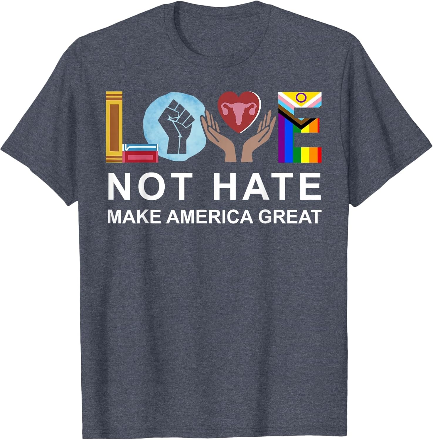 Love Not Hate Make America Great