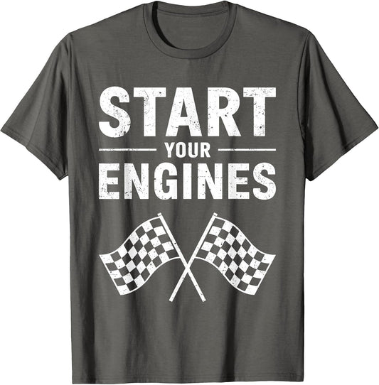 Start Your Engines Shirt Checkered Flag Men Women Racing Day