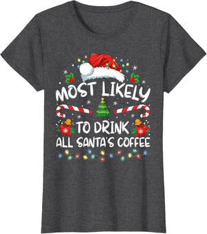 Most Likely to Drink All Santa's Coffee Christmas Pajamas
