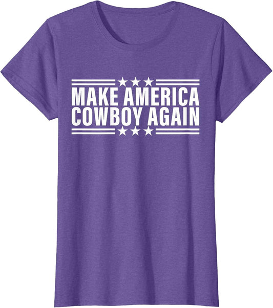 Makes America A Cowboy Again
