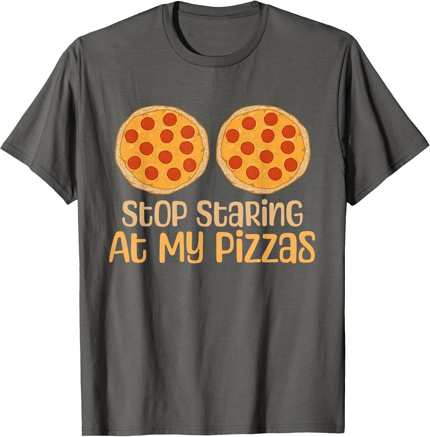 Stop Staring at My Pizzas Funny Food Humor Joke Design