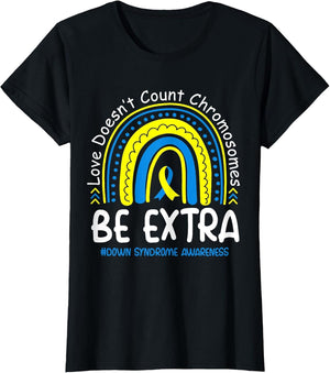 Love Doesn't Count Chromosomes Down Syndrome Awareness T21
