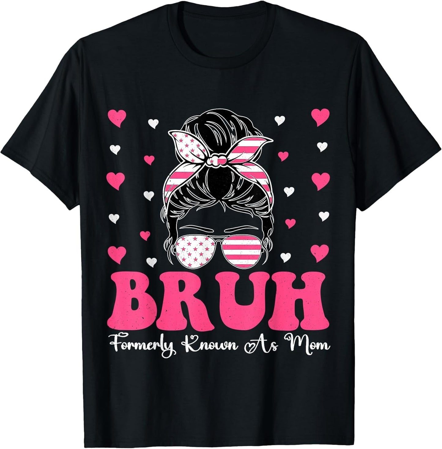 Bruh Formerly Known As Mom Funny Mother's Day