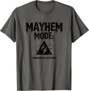 Mayhem Mode Permanently Activated Design