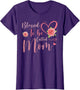 Blessed to Be Called Mom Cute Floral Women Mothers Day