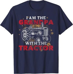 Grandpa with Tractor Grandfather Funny Grandpa Tractor