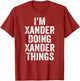 I'm Xander Doing Xander Things Shirt Personalized First Name