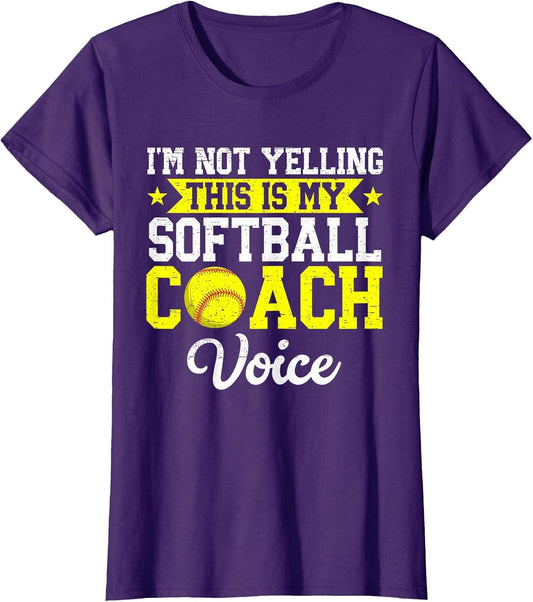 I'm Not Yelling This is My Softball Coach Voice Funny Sports