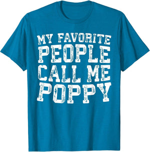 My Favorite People Call Me Poppy Shirt Men Fathers Day