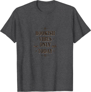 Bookish Vibes Only Today Literary Design