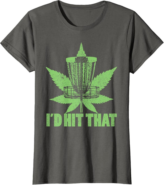Funny Disc Golf Id Hit That Weed Marijuana Pot Smoking