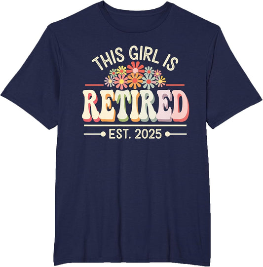 This Girl is Retired Est 2025 Groovy Retirement