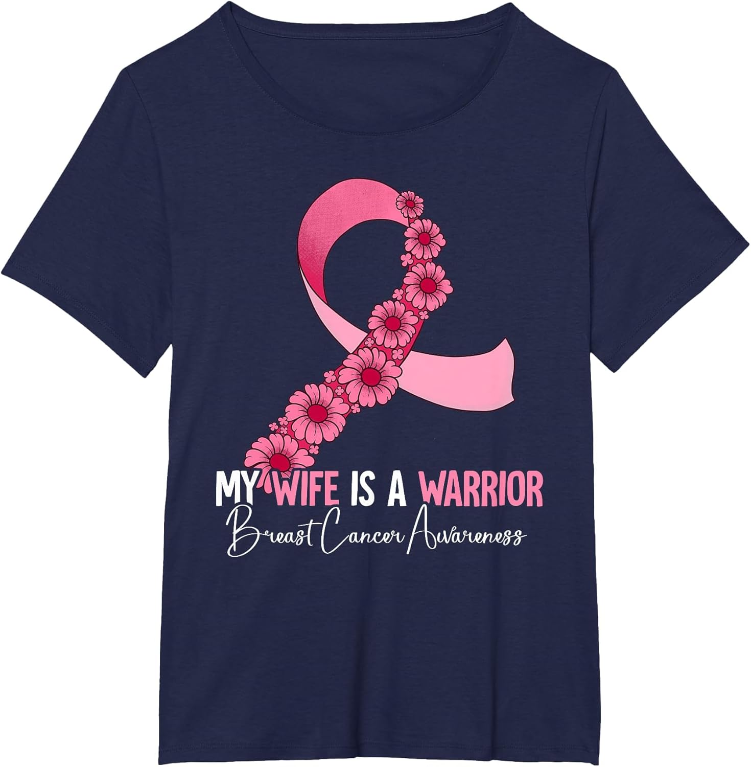 My Wife is A Warrior Breast Cancer Awareness