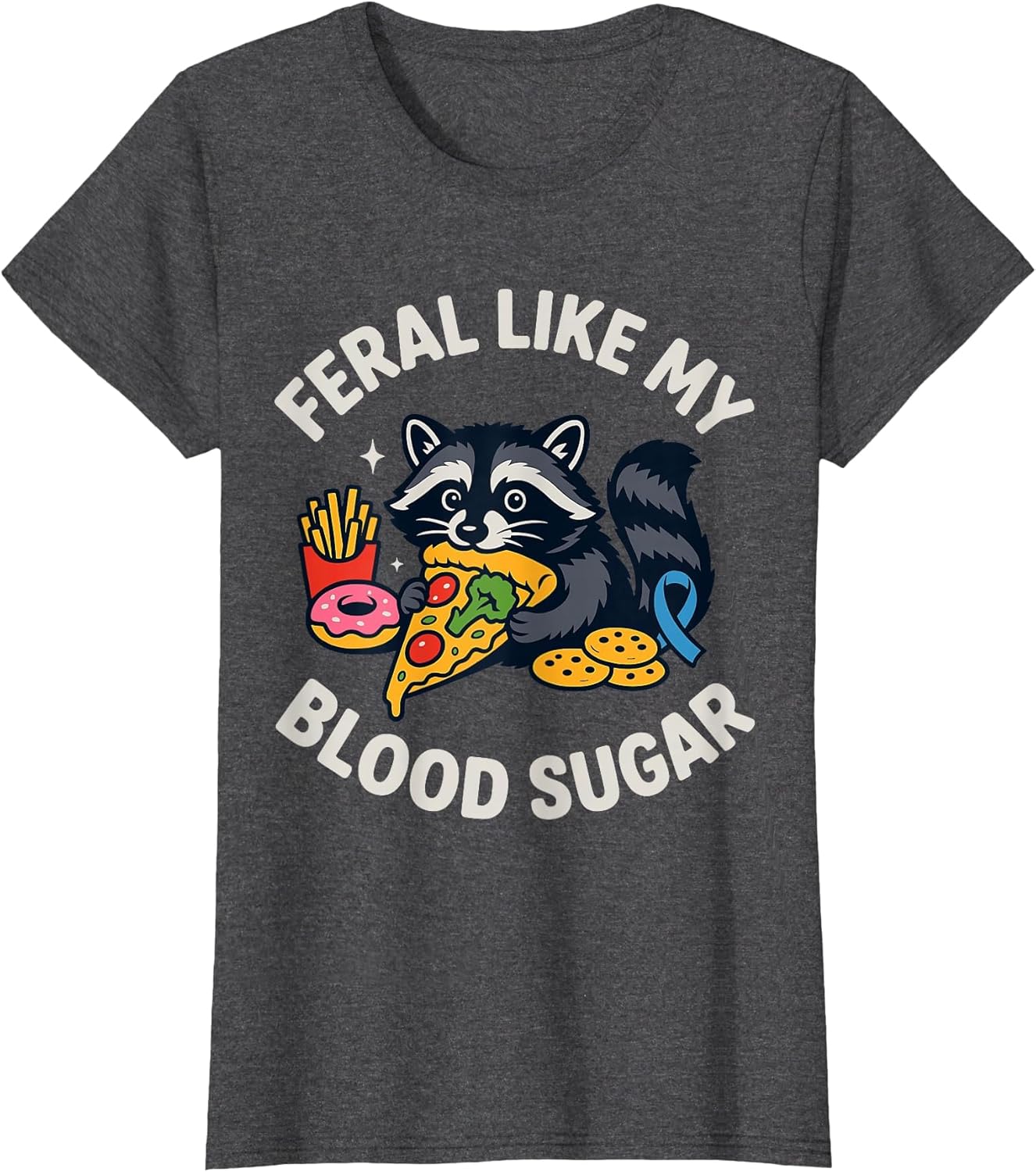 Feral Like My Blood Sugar Raccoon Funny Food Chaos Diabetes