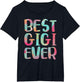 Best Gigi Ever Shirt Funny Women Mothers Day