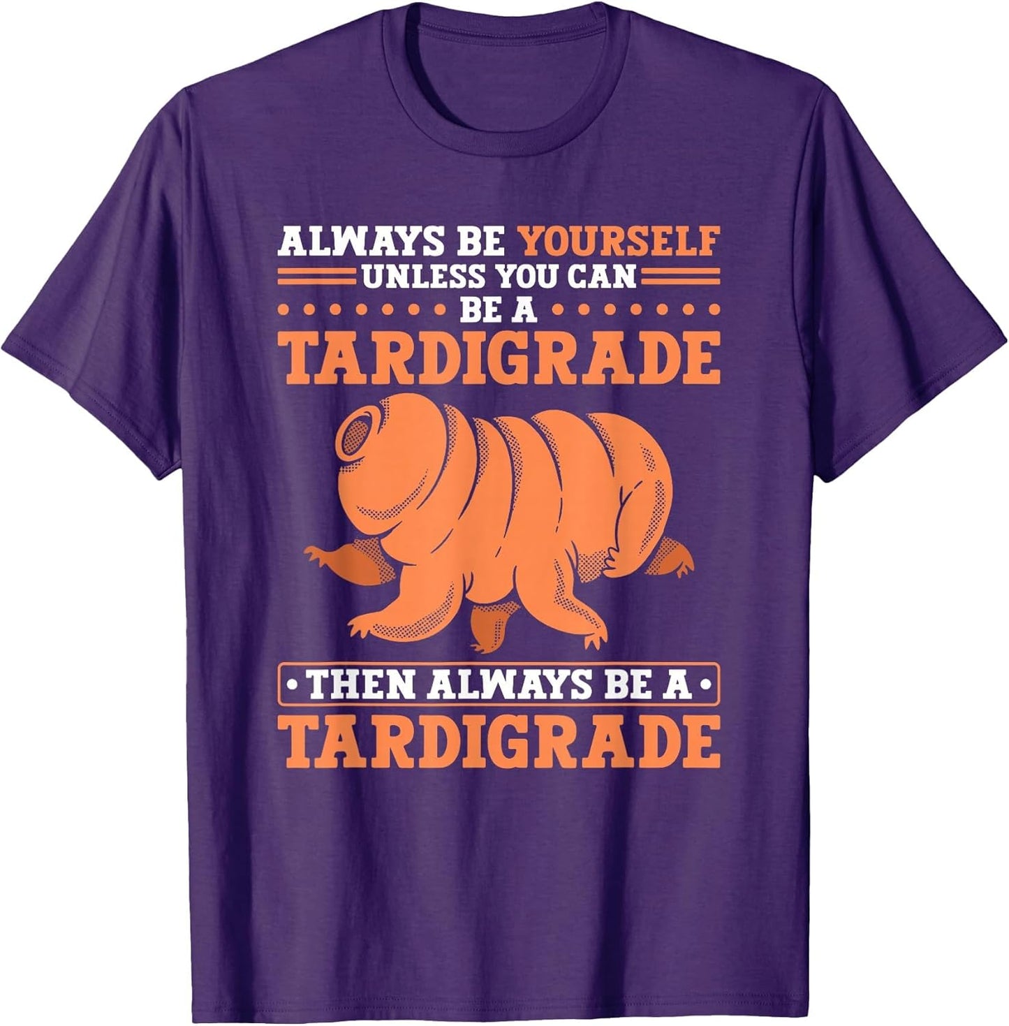 Tardigrade Be A Tardigrade Microbiology Water Bear