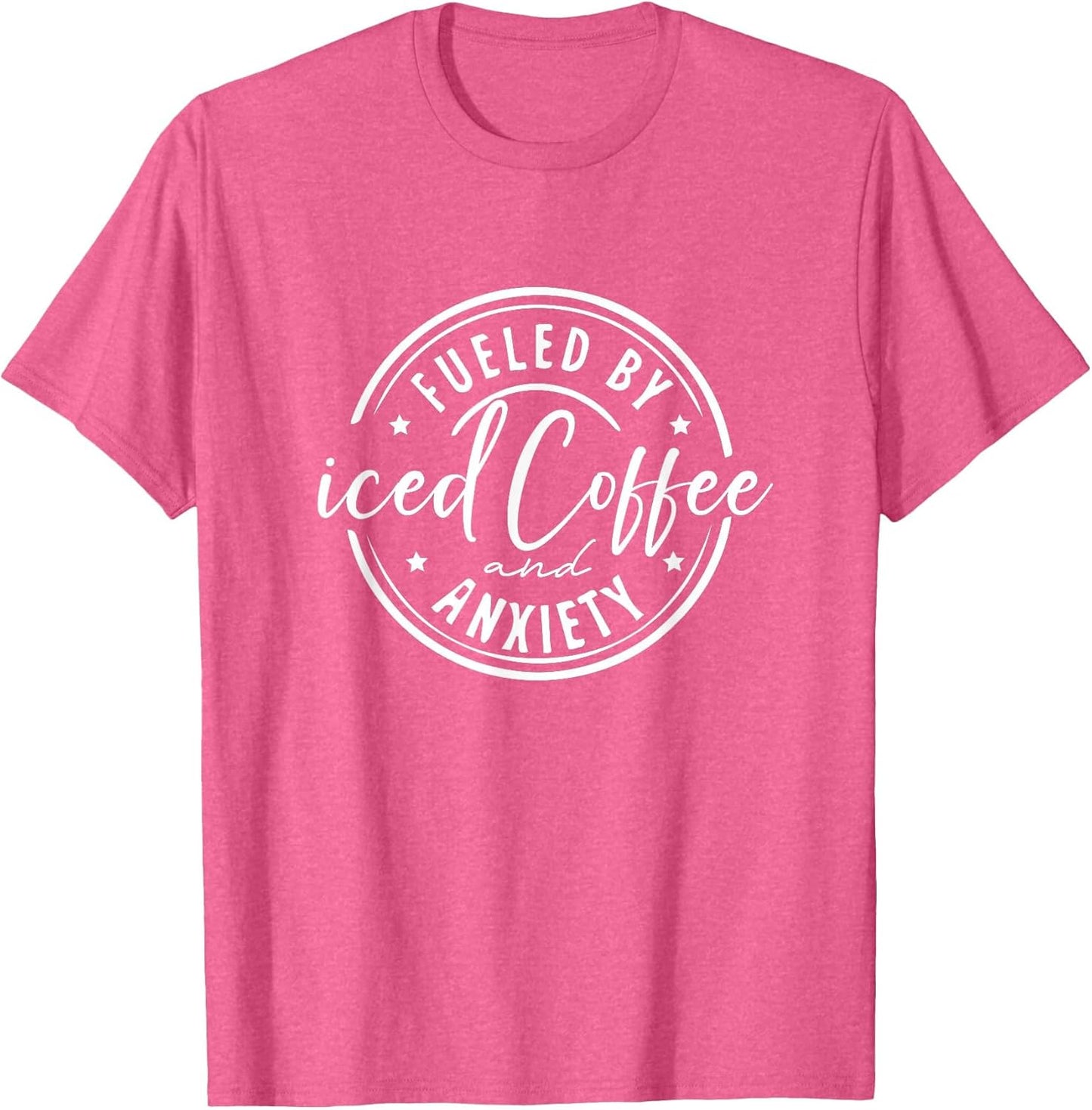 Fueled by Iced Coffee and Anxiety Funny Coffee Caffeine Love